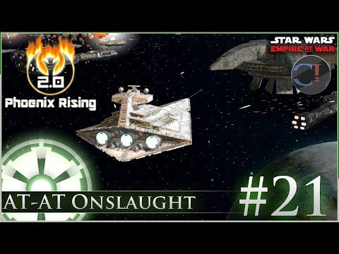 AT-AT Onslaught [ Empire ] Star Wars: Empire at War Mod - Phoenix Rising 2.0 -  Ep 21