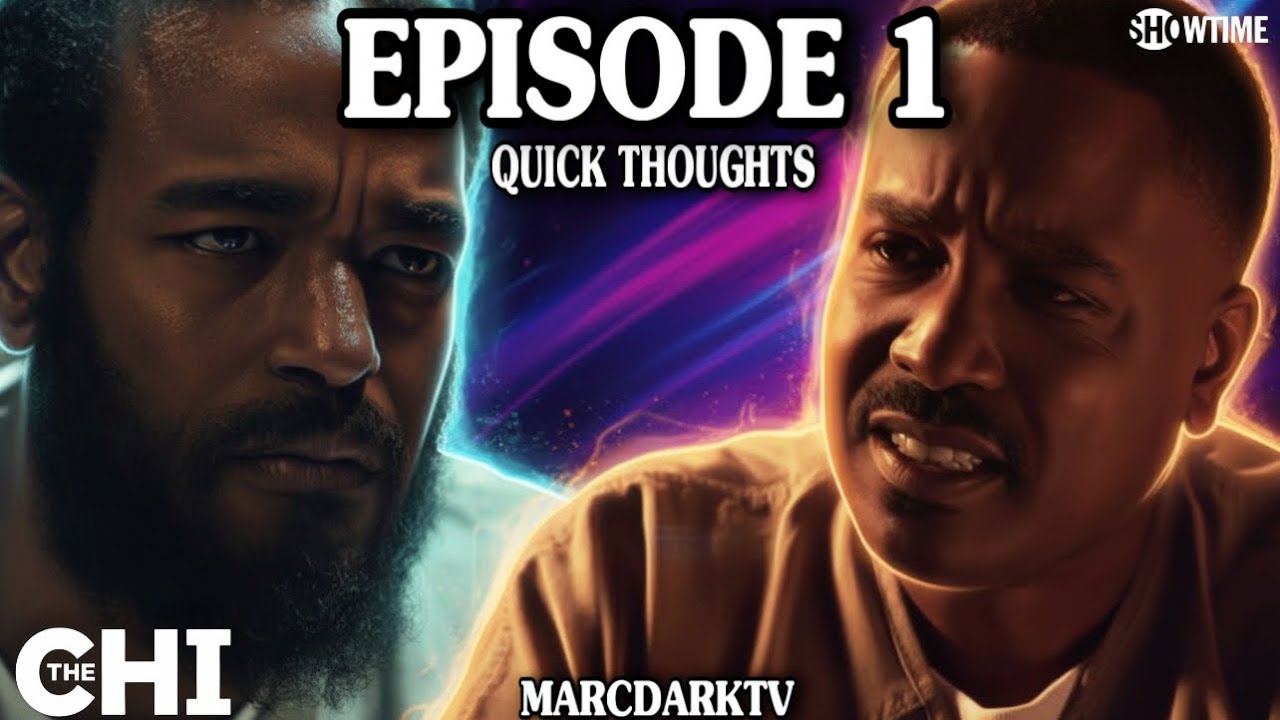 THE CHI SEASON 8 EPISODE 1 QUICK THOUGHTS!!!