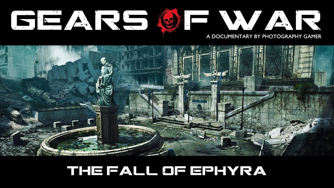 Gears of War: Chapter 10 - The Fall of Ephyra
