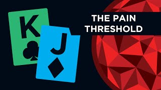 The Pain Threshold In Poker (Bet Sizing & Pressure)