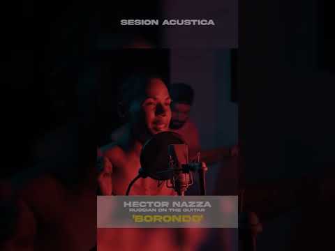 BORONDO - HECTOR NAZZA (Sesión Acústica) @moneyvisionempire
