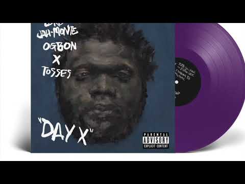 Lord Jah-Monte Ogbon x Tosses - Day X  [FULL ALBUM]
