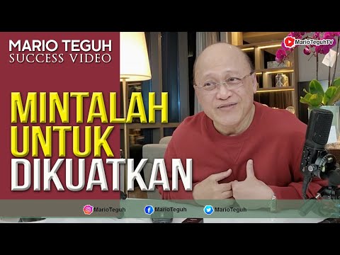 Mintalah Untuk Dikuatkan - Mario Teguh Success Webinar