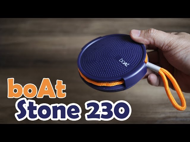 boAt Stone 230 review, unboxing, portable speaker for Rs. 1,199.00