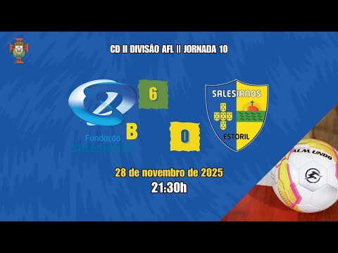 [CD II DIV - J10] Salesianos de Lisboa 'B' 6-0 Salesianos do Estoril (28/11/2025)