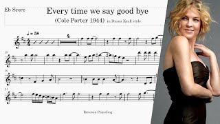 Every Time We Say Good Bye (Diana Krall) Eb Alto Sax Sheet Music Score