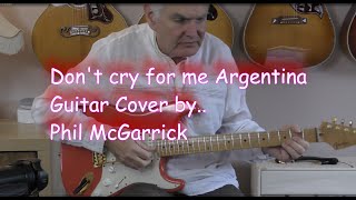Don&#39;t cry for me Argentina. The Shadows guitar cover by Phil McGarrick. FREE TABS