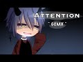 『 Attention 』♦ ⋆ GCMV ⋆ ♦ Made by: Sage ⋆
