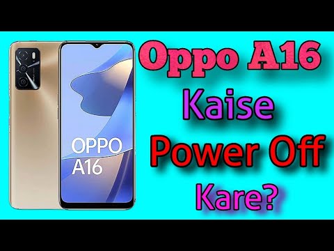 Oppo a16 power off problem solution | How to switch off oppo a16 | Oppo a16 kaise off kare?