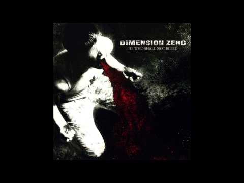 Dimension Zero - He Who Shall Not Bleed (2007) - Full Album