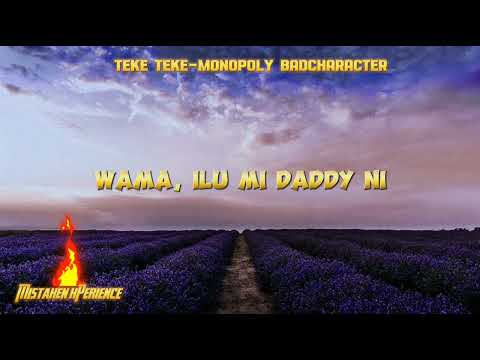 MONOPOLY BADCHARACTER  - TEKE TEKE [ official audio/lyrics]