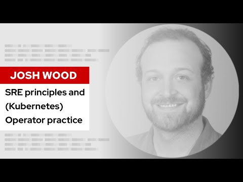 SRE principles and (Kubernetes) Operator practice | DevNation Tech Talk