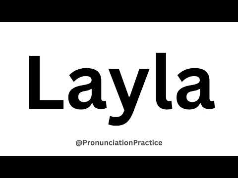 How to Pronounce Layla CORRECTLY