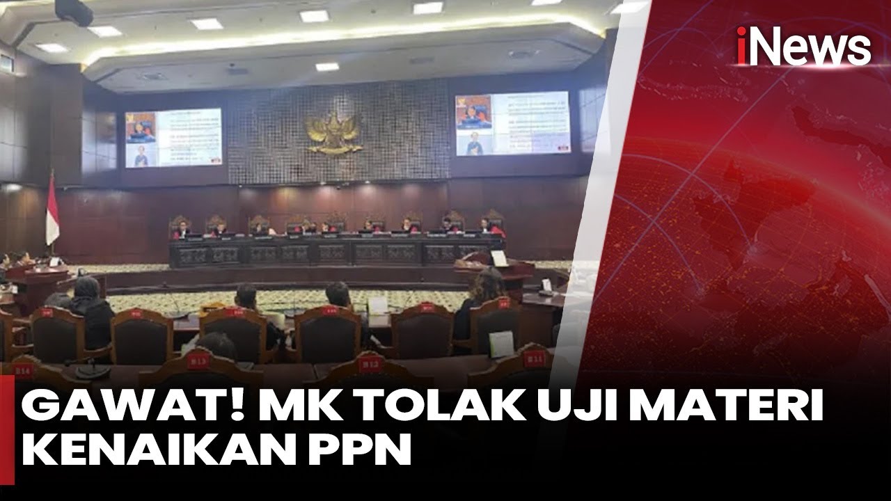 Tok! MK Tolak Uji Materi Kenaikan PPN. Pemerintah Boleh Naikkan PPN 15% | iNews Terkini (15/08)
