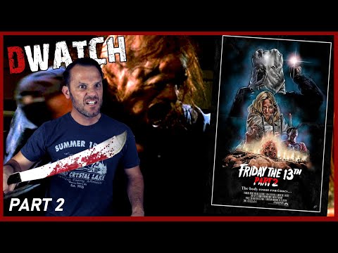 DWatch: Friday the 13th Double Feature (Part 2)