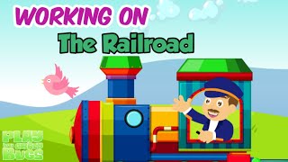 I&#39;ve Been Working on the Railroad Train Nursery Rhyme and Kids songs In Bulgaria