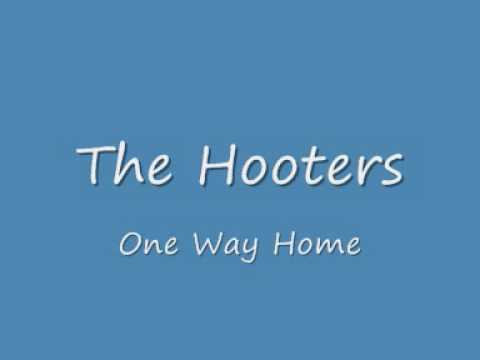 The Hooters - One Way Home