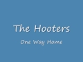 The Hooters - One Way Home