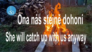 Video Ona nás stejně dohoní