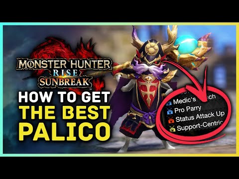 Monster Hunter Rise Sunbreak - How to Get the BEST Palico - Ultimate Palico Guide