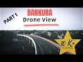 Bankura Town Drone View Part 1 during lockdown || Amar Sohor Bankura