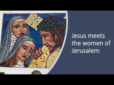 Jesus meets the women of Jerusalem