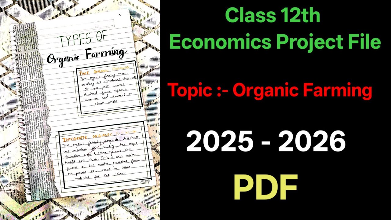 Organic Farming | Class 12 Economics Project File with PDF 2025-26 | #projectfile 
