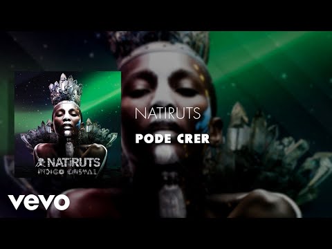 Pode Crer - Natiruts