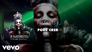 Natiruts - Pode Crer (Áudio Oficial)