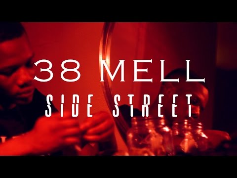 38 Mell - Side Street | Shot By: DJ Goodwitit