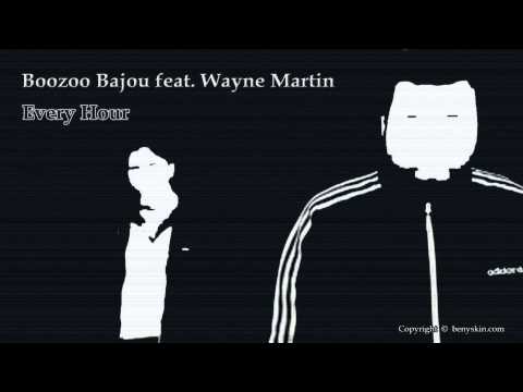 Boozoo Bajou feat. Wayen Martin - Every Hour / by Beny Skin /