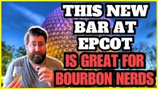 This New Bar At Epcot Is Great For Bourbon Nerds