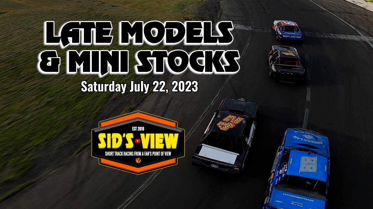 SID'S VIEW | 07.22.23 | Late Models & Mini Stocks