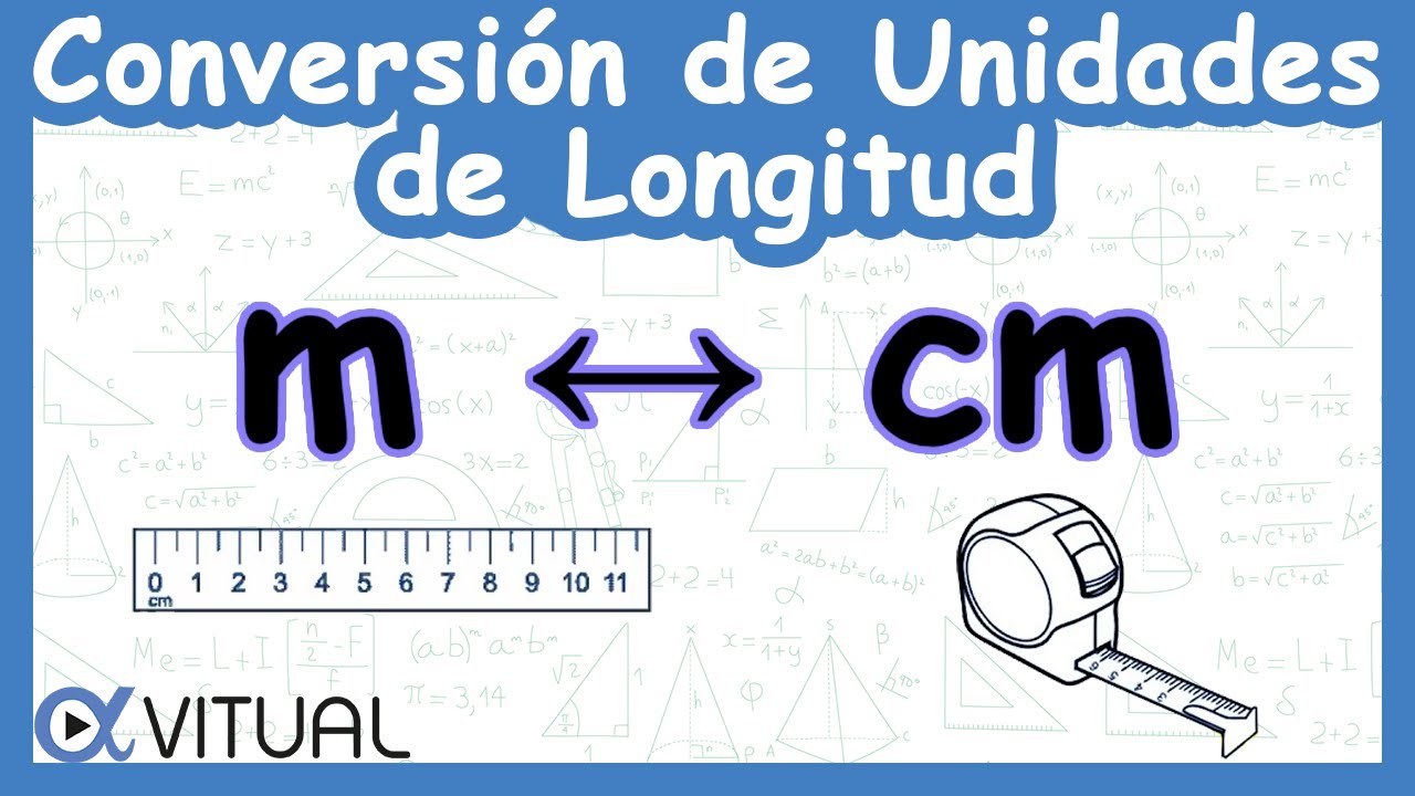 📏 Conversión de Unidades de Longitud: Metros (m) a Centímetros (cm) y Centímetros a Metros