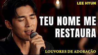 Os Melhores Louvores Gospel 2026 | Adoração que Toca a Alma | Lee Hyun de Jesus 2026