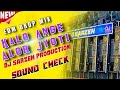 DJ SARZEN SPEAKER CHECK KALO ANGE ALOR JYOTI SHYAMA SANGEET DJ SARZEN TESTING VIDEO VIRAL DJ