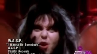 W.A.S.P. - I Wanna Be Somebody 1984 (Official Video)