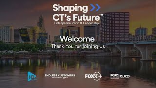 Shaping CT&#39;s Future | Entrepreneurship &amp; Leadership | Full Program