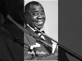 "Hello, Brother" - Louis Armstrong