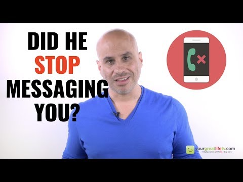Did He Stop Messaging You? (What To Do) Video