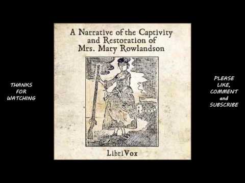A Narrative of the Captivity and Restauration of Mrs  Mary Rowlandson by Mary Rowlandson #audiobook Video