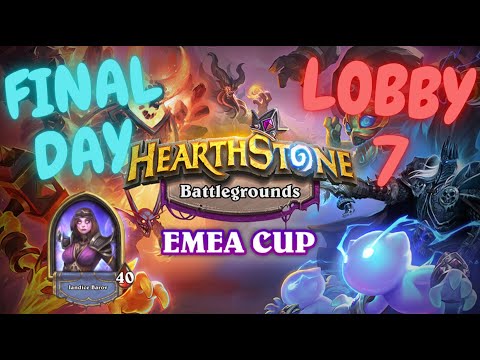 EMEA BATTLEGROUNDS CUP. FINAL DAY. LOBBY 7.