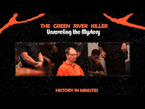 The Green River Killer: Unraveling the Mystery