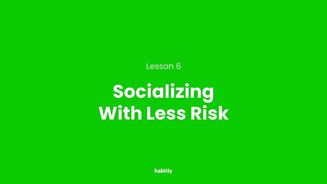 Socializing With Less Risk 06 | Build Relationships Without Hurting Your Career