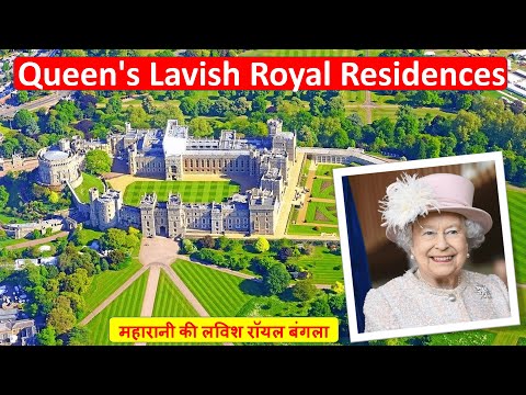 The Queen's Lavish Royal Residences