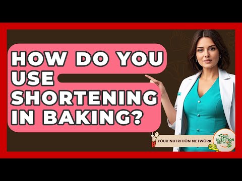 How Do You Use Shortening In Baking? - Your Nutrition Network