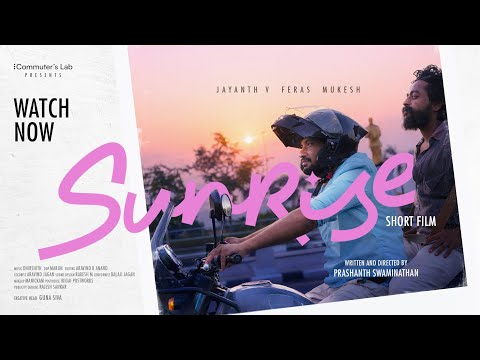 SUNRISE | Tamil Short Film | Prashanth Swaminathan | Jayanth V, Feras, Mukesh | Commuter's Lab