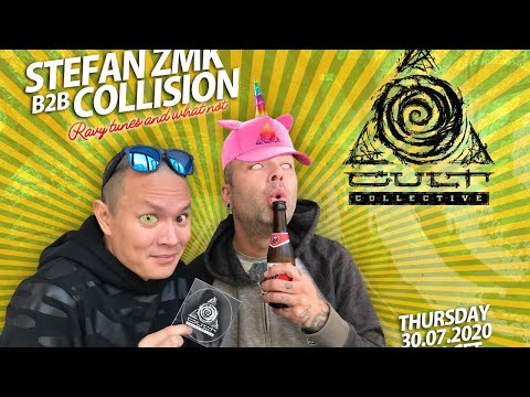 Collision & Stefan ZMK - Ravey tunes and what not 30-07-2020