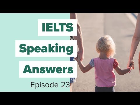IELTSスピーキングの答え - 第23話「家族 (IELTS Speaking Answers - Episode 23 - Family)