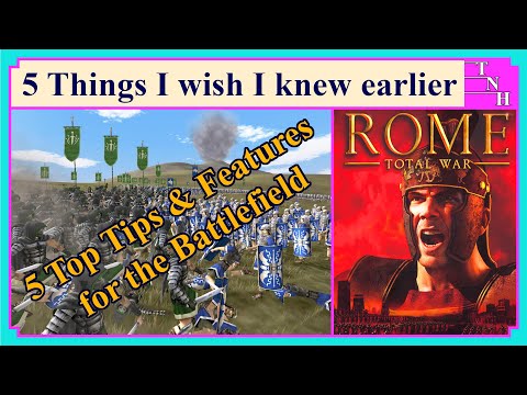 5 Top Tips & Features | Battlefield Edition | 5 Things I wish I knew | Rome Total War | Game Guides
